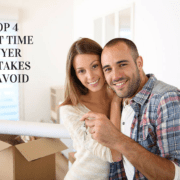 Top 4 first time home buyer mistakes Top 4 First Time Home Buyer Mistakes to Avoid