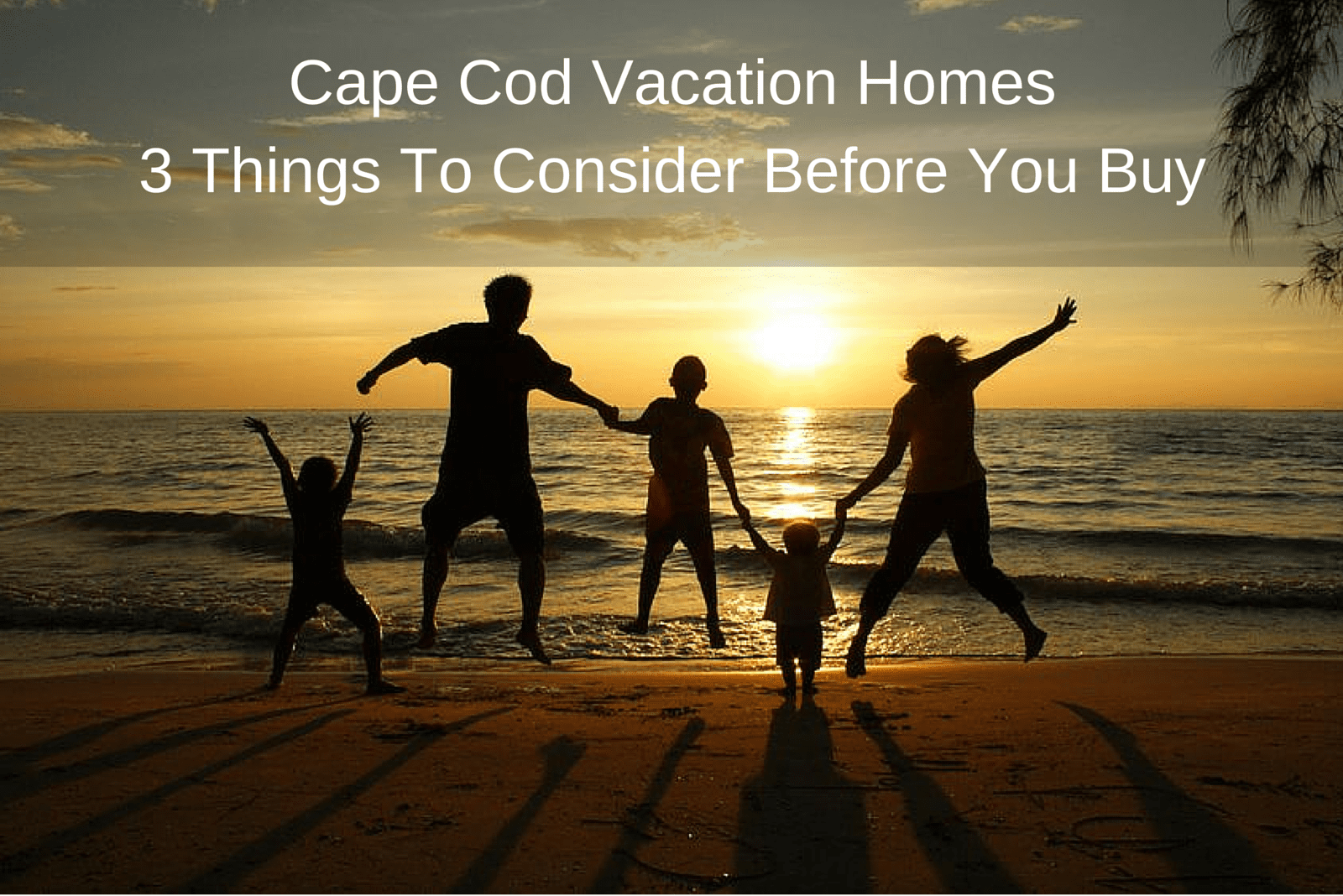 Cape Cod Vacation Homes - 3 Things To Consider Before You Buy
