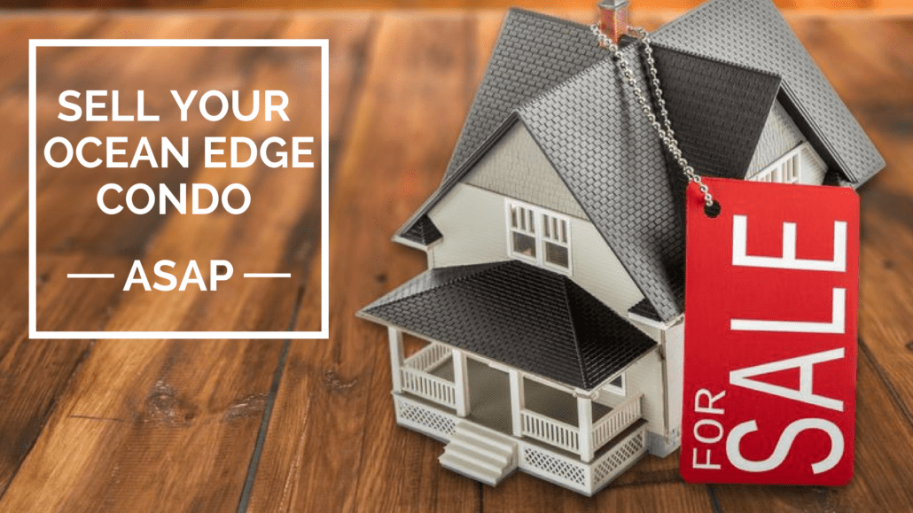 Ocean Edge Brewster - How to sell your condo ASAP