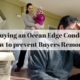 Buying an Ocean Edge Condo: How to Prevent Buyers Remorse