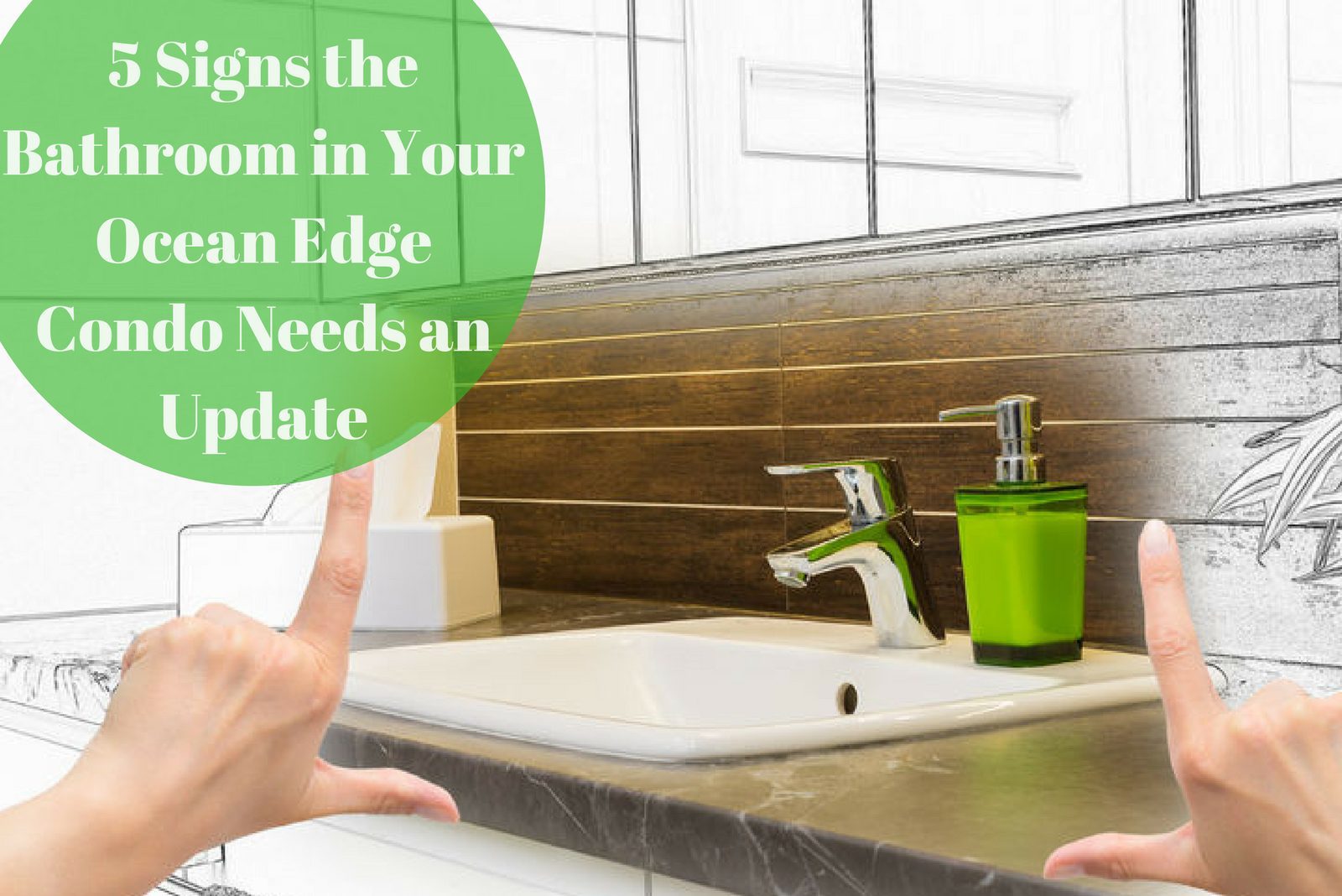 5 Signs the Bathroom in Your Ocean Edge Condo Needs an Update