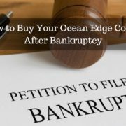 How to Buy Your Ocean Edge Condo After Bankruptcy How to Buy Your Ocean Edge Condo After Bankruptcy