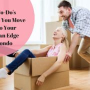6 To-Do's Before You Move Into Your Ocean Edge Condo