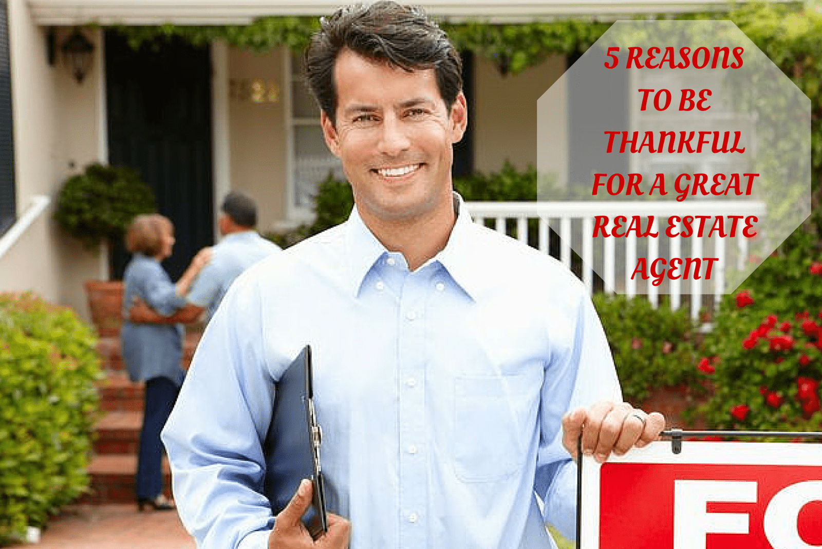 5 Reasons to be Thankful for a Great Real Estate Agent